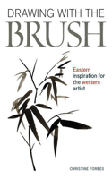 Drawing With The Brush: Eastern Inspiration for the Western Artist(Small Crafts)