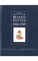 Beatrix Potter 1866-1943 the Artist and Her World