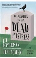 The Question of the Dead Mistress