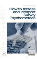 How To Assess and Interpret Survey Psychometrics