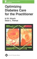 Optimizing Diabetes Care for the Practitioner