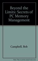 Beyond the Limits: Secrets of PC Memory Management