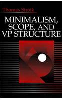Minimalism, Scope, and VP Structure