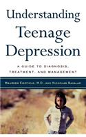 Understanding Teenage Depression: A Guide to Diagnosis, Treatment and Management