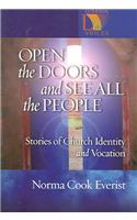 Open the Doors and See All the People Stories of Church Identity and V Ocation
