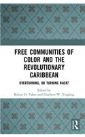 Free Communities of Color and the Revolutionary Caribbean