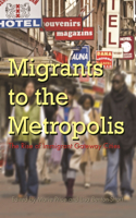 Migrants To the Metropolis