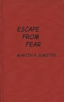 Escape from Fear