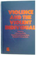 Violence and the Violent Individual
