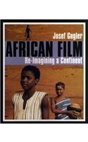 African Film: Re-Imagining a Continent