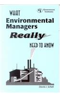 What Environmental Managers Really Need to Know