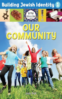 Building Jewish Identity 1: Our Community: (Building Jewish Identity)