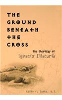Ground Beneath the Cross