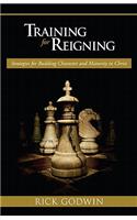 Training for Reigning