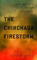 The Chinchaga Firestorm