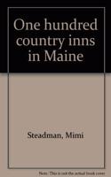 One Hundred Country Inns in Maine