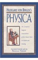 Hildegard von Bingen's Physica: The Complete English Translation of Her Classic Work on Health and Healing(3rd Grade)