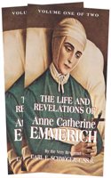 Life and Revelations of Anne Catherine Emmerich