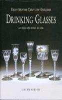 Eighteenth Century English Drinking Glasses An Ill