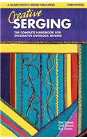 Creative Serging: The Complete Handbook for Decorative Overlock Sewing