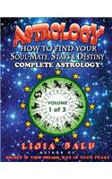 COMPLETE ASTROLOGY - How To Find Your Soul-Mate, Stars and Destiny