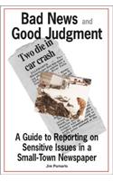 Bad News and Good Judgment