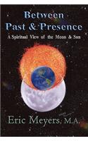 Between Past & Presence