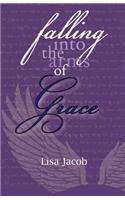 Falling Into the Arms of Grace