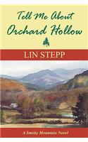 Tell Me about Orchard Hollow