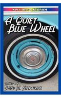 Quiet Blue Wheel