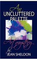 Uncluttered Palette