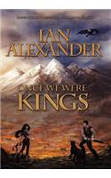 Once We Were Kings: Book I of the Sojourner Saga