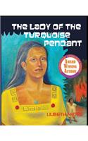 Lady of the Turquoise Pendant