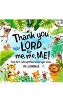 Thank You LORD! for me, me, ME!