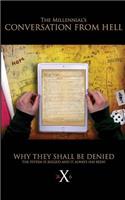 Millennials' Conversation From Hell: Why They Shall Be Denied!