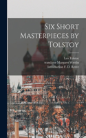 Six Short Masterpieces by Tolstoy