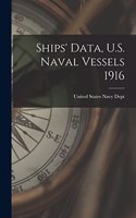 Ships' Data, U.S. Naval Vessels 1916