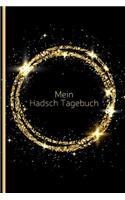 Mein Hadsch Tagebuch: Tagebuch und Journal für Ihre Hadsch-Pilgerreise nach Mekka zur Planung und Festhalten Ihrer Gedanken und Du'&#257;s