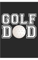 Dad Golf Notebook - Golf Dad - Golf Training Journal - Gift for Golf Player - Golf Diary