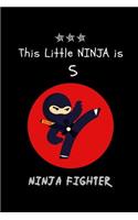This Little NINJA is 5