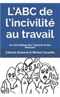 L'ABC de l'incivilité au travail