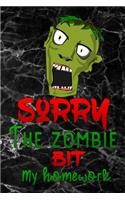 sorry the zombie bit my homework