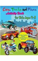 Cars, Trucks and Planes Activity Book for Kids Ages 4-8