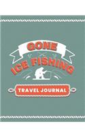 Gone Ice Fishing Travel Journal