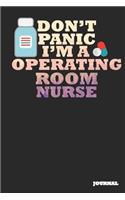 Operating Room Nurse Journal: Don't Panic Journal/Notebook Gift (6 X 9 - 110 Blank Pages)