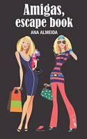 Amigas, escape book