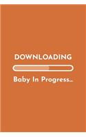 Downloading Baby In Progress: Pregnancy Announcement Book; Funny Quote Ideas For Pregnancy Announcements Diary; Pregnancy Announcement To Husband Lined Journal; Funny Cute Pregna