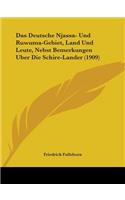 Das Deutsche Njassa- Und Ruwuma-Gebiet, Land Und Leute, Nebst Bemerkungen Uber Die Schire-Lander (1909)