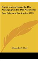 Kurze Unterweisung In Den Anfangsgrunden Der Naturlehre