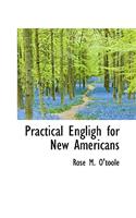 Practical Engligh for New Americans